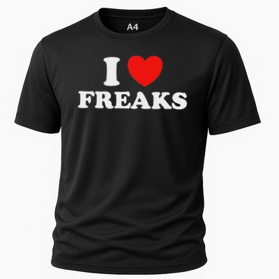 I Love Freaks Funny Cute Weirdo Circus Sideshow Outsider Fan Performance Shirt