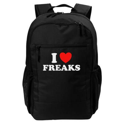 I Love Freaks Funny Cute Weirdo Circus Sideshow Outsider Fan Backpack