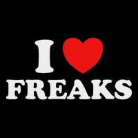 I Love Freaks Funny Cute Weirdo Circus Sideshow Outsider Fan Premium T-Shirt
