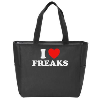 I Love Freaks Funny Cute Weirdo Circus Sideshow Outsider Fan Zip Tote Bag