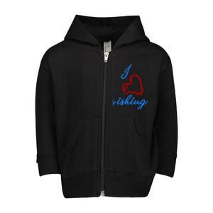 I Love Fishing Fish Lover Bait Reel Toddler Zip Fleece Hoodie