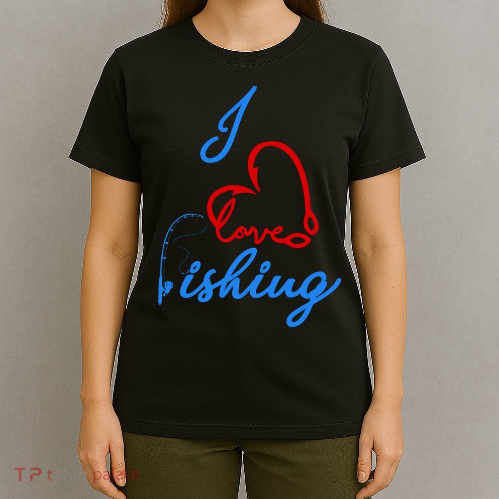 I Love Fishing Fish Lover Bait Reel T-Shirt