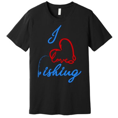 I Love Fishing Fish Lover Bait Reel Premium T-Shirt