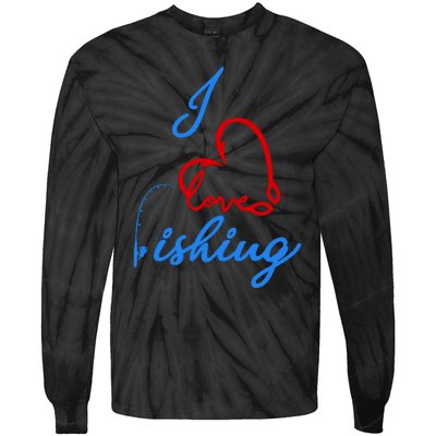 I Love Fishing Fish Lover Bait Reel Tie-Dye Long Sleeve Shirt