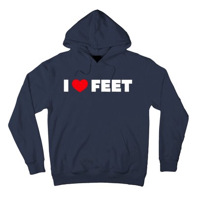 I Love Feet Hoodie