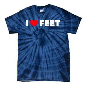 I Love Feet Tie-Dye T-Shirt