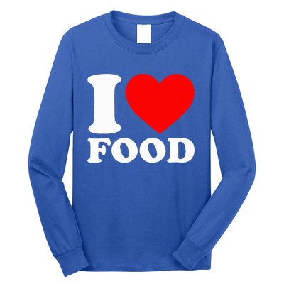 I Love Food Long Sleeve Shirt