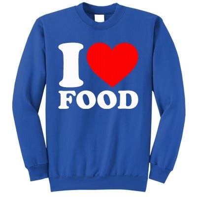 I Love Food Sweatshirt