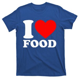 I Love Food T-Shirt