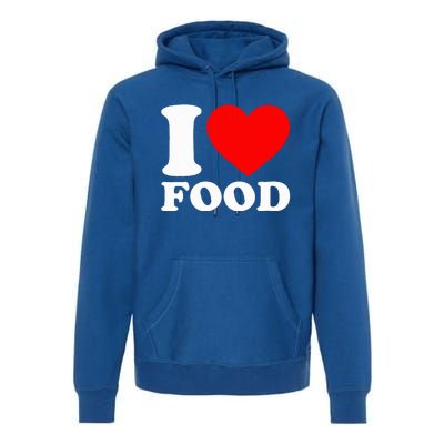 I Love Food Premium Hoodie