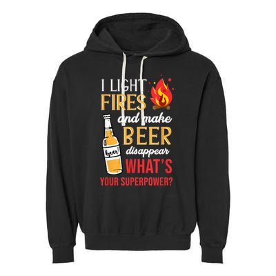 I Light Fires And Make Beer Disappear Funny Camping Garment-Dyed Fleece Hoodie