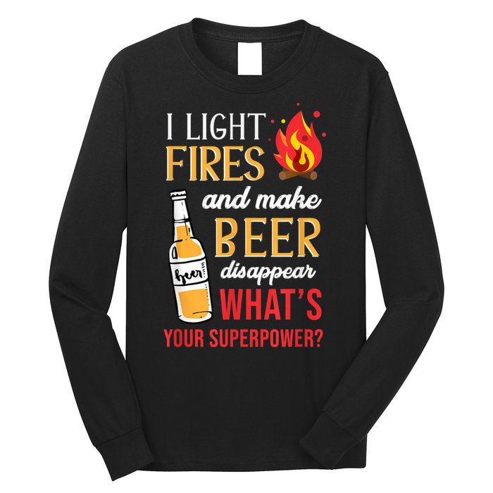 I Light Fires And Make Beer Disappear Funny Camping Long Sleeve Shirt