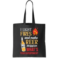 I Light Fires And Make Beer Disappear Funny Camping Bag