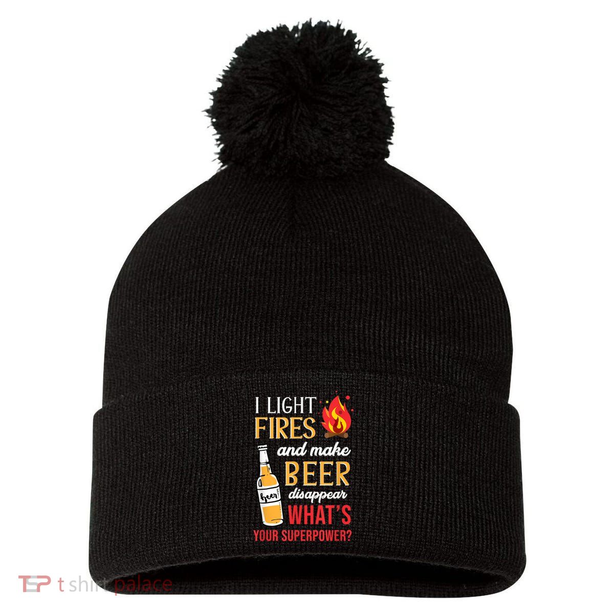I Light Fires And Make Beer Disappear Funny Camping Pom Pom 12in Knit Beanie
