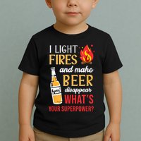 I Light Fires And Make Beer Disappear Funny Camping Toddler T-Shirt
