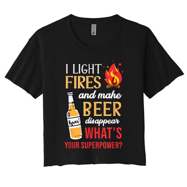I Light Fires And Make Beer Disappear Funny Camping Crop Top