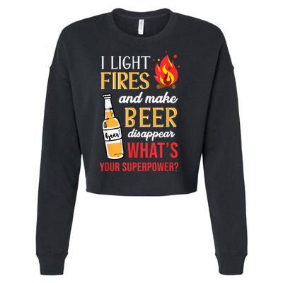 I Light Fires And Make Beer Disappear Funny Camping Cropped Pullover Crew