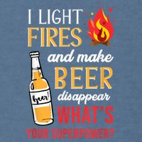 I Light Fires And Make Beer Disappear Funny Camping Garment-Dyed Sweatshirt