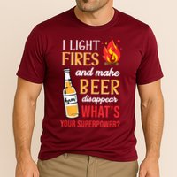 I Light Fires And Make Beer Disappear Funny Camping Performance Shirt