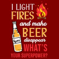 I Light Fires And Make Beer Disappear Funny Camping Performance Shirt