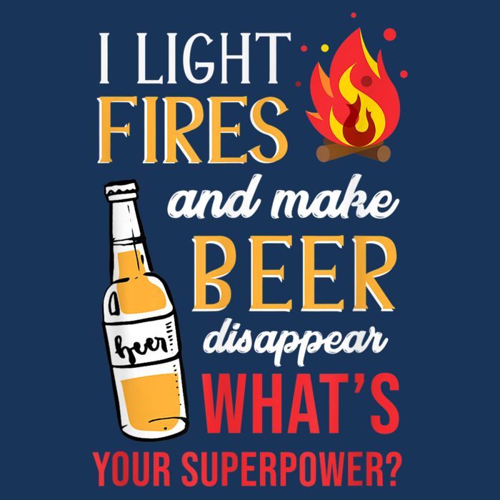 I Light Fires And Make Beer Disappear Funny Camping Infant Baby Jersey Bodysuit