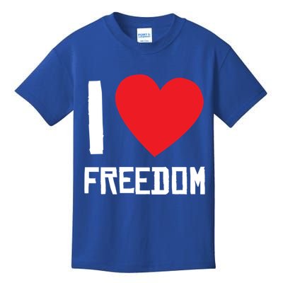 I Love Freedom Gift Free Proud Gift Country Pride Quote Saying Gift Kids T-Shirt