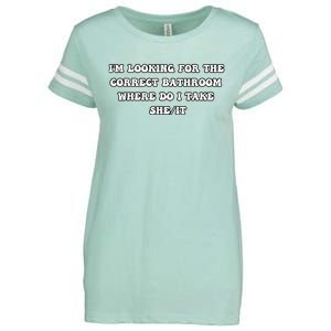 I’m Looking For The Correct Bathroom Where Do I Take She It Enza Ladies Jersey Football T-Shirt