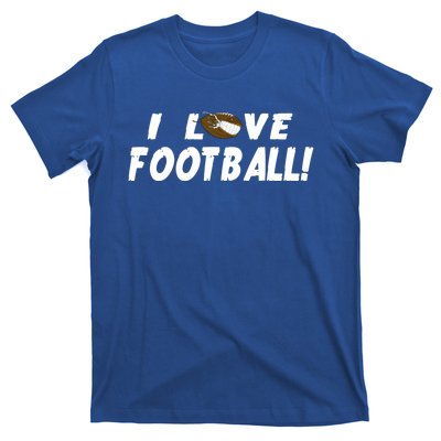 I Love Football Funny Gift Great Sport Funny Gift T-Shirt