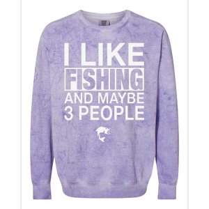 I Like Fishing And Maybe Three People Funny Fishing Colorblast Crewneck Sweatshirt