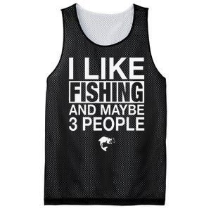 I Like Fishing And Maybe Three People Funny Fishing Mesh Reversible Basketball Jersey Tank