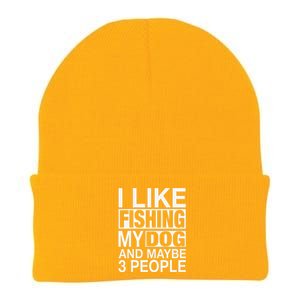 I Like Fishing My Dog Maybe Three People Funny Fishing Gift Knit Cap Winter Beanie