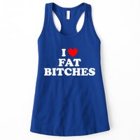I Love Fat Bitches Great Gift Womens Tank Top