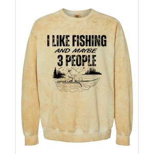 I Like Fishing And Maybe Three People Funny Fishing Colorblast Crewneck Sweatshirt