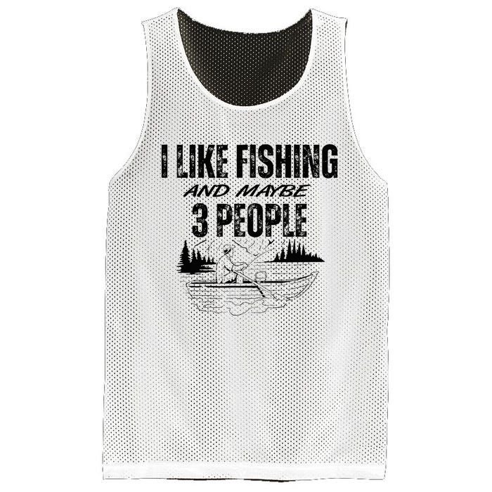 I Like Fishing And Maybe Three People Funny Fishing Mesh Reversible Basketball Jersey Tank