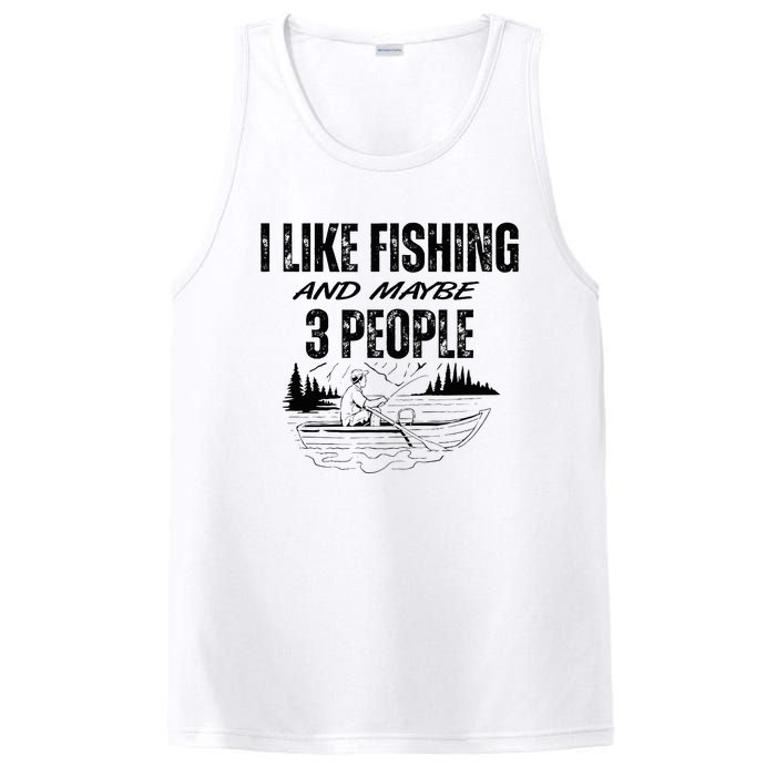 I Like Fishing And Maybe Three People Funny Fishing PosiCharge Competitor Tank