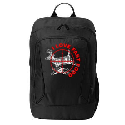 I Love Fast Food Funny Hunting Gift City Backpack