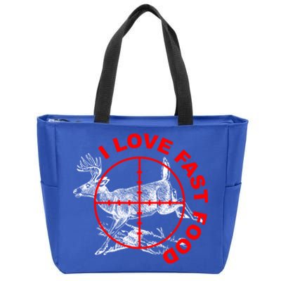 I Love Fast Food Funny Hunting Gift Zip Tote Bag