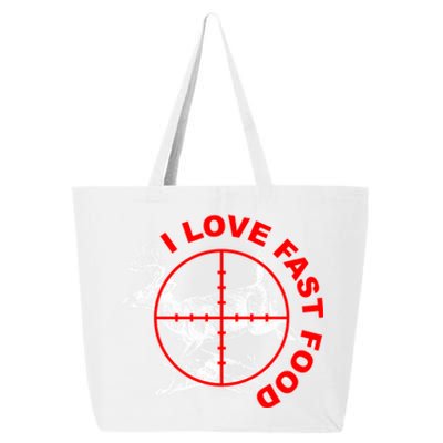 I Love Fast Food Funny Hunting Gift 25L Jumbo Tote