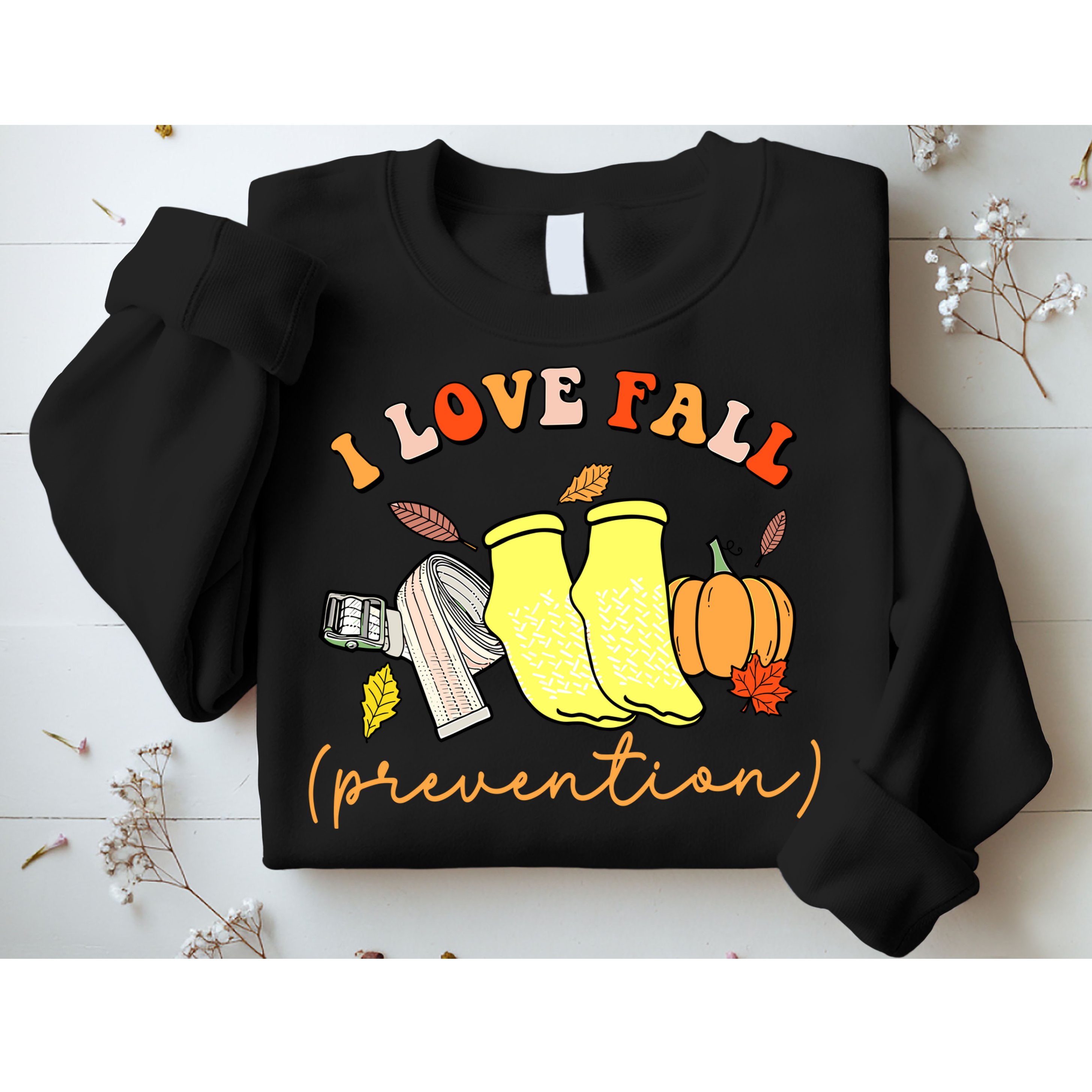 I Love Fall Prevention Halloween Sweatshirt