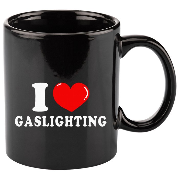 I Love Gaslighting 11oz C Handle Ceramic Mug