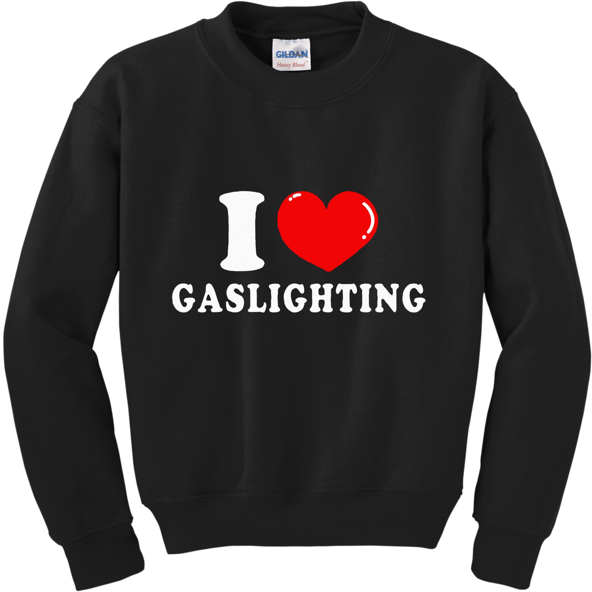 I Love Gaslighting Kids Sweatshirt