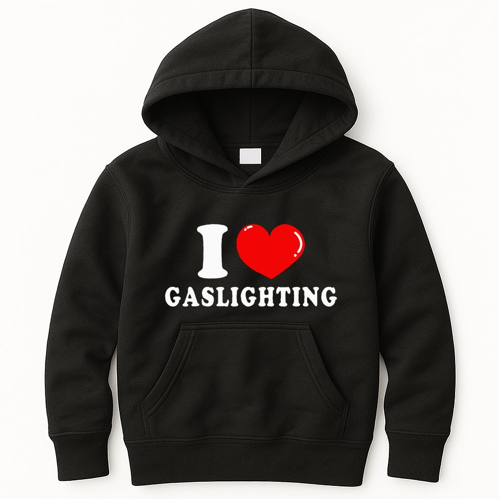 I Love Gaslighting Kids Hoodie