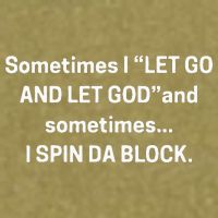 I Let Go And Let God And Sometimes I Spin Da Block Garment-Dyed Women's Muscle Tee