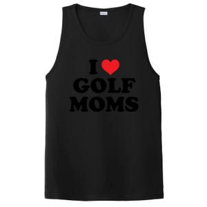 I Love Golf Moms Funny Design Gift PosiCharge Competitor Tank