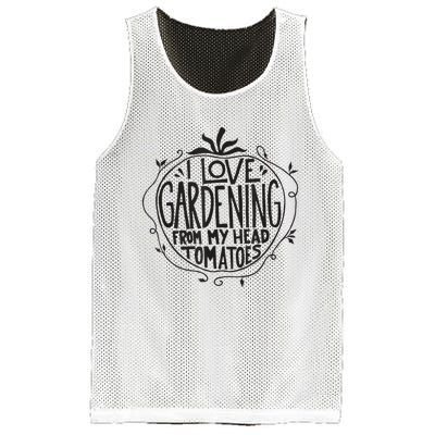 I love Gardening from my head tomatoes Funny Gardener Garden Mesh Reversible Basketball Jersey Tank