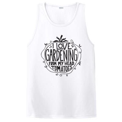 I love Gardening from my head tomatoes Funny Gardener Garden PosiCharge Competitor Tank