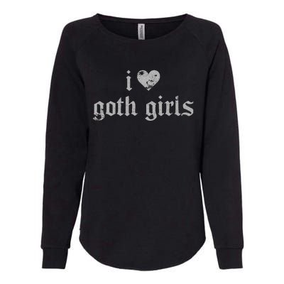 I Love Goth Womens California Wash Sweatshirt