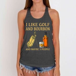 I Like Golf And Bourbon And Maybe 3 People Women's Knotted Racerback Tank