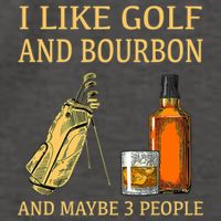 I Like Golf And Bourbon And Maybe 3 People Vector Backpack