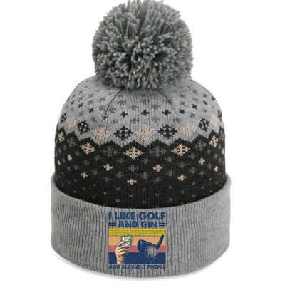 I Like Golf And Gin And Maybe 3 People The Baniff Cuffed Pom Beanie